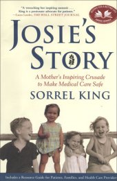 book Josie's Story: A Mother's Inspiring Crusade to Make Medical Care Safe