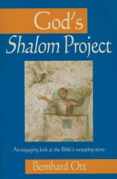 book God's Shalom Project: An Engaging Look At The Bible's Sweeping Store