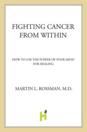 book Fighting Cancer From Within: How to Use the Power of Your Mind For Healing