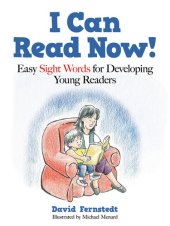 book I Can Read Now!: Easy Sight Words for Developing Young Readers