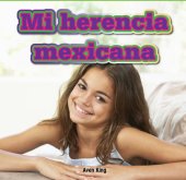 book Mi Herencia Mexicana (My Mexican Heritage)