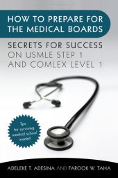 book How to Prepare for the Medical Boards: Secrets for Success on USMLE Step 1 and COMLEX Level 1