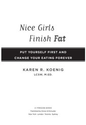 book Nice Girls Finish Fat: Put Yourself First and Change Your Eating Forever