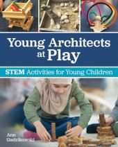 book Young Architects at Play: Stem Activities for Young Children