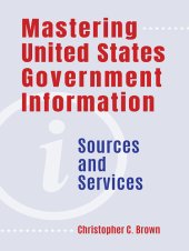 book Mastering United States Government Information