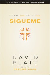 book Sígueme: Un llamado a morir. Un llamado a vivir