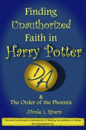 book Finding Unauthorized Faith in Harry Potter & the Order of the Phoenix