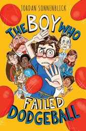 book The Boy Who Failed Dodgeball