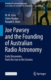 book Joe Pawsey and the Founding of Australian Radio Astronomy: Early Discoveries, from the Sun to the Cosmos