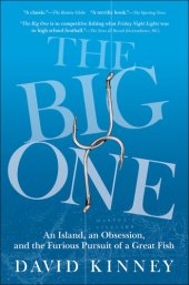 book The Big One: An Island, an Obsession, and the Furious Pursuit of a Great Fish