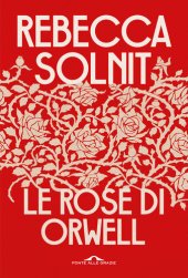 book Le rose di Orwell