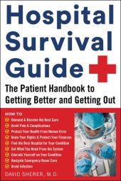 book Hospital Survival Guide: The Patient Handbook to Getting Better and Getting Out