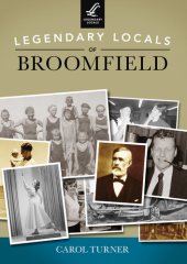 book Legendary Locals of Broomfield