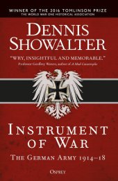 book Instrument of War: The German Army 1914–18