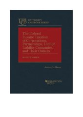 book Kwall's The Federal Income Taxation of Corporations, Partnerships, Limited Liability Companies, and Their Owners