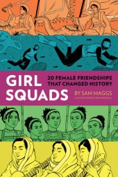 book Girl Squads: 20 Female Friendships That Changed History