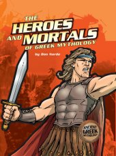 book The Heroes and Mortals of Greek Mythology