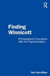 book Finding Winnicott: Philosophical Encounters with the Psychoanalytic