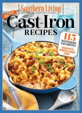 book SOUTHERN LIVING Best Cast Iron Recipes: 115 Southern Favorites