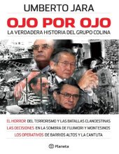 book Ojo por ojo. La verdadera historia del grupo Colina