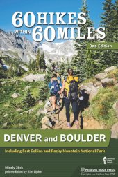 book 60 Hikes Within 60 Miles: Denver and Boulder: Including Fort Collins and Rocky Mountain National Park