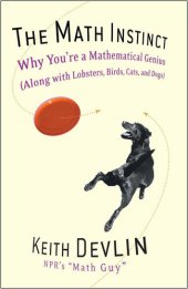 book The Math Instinct: Why You're a Mathematical Genius (Along with Lobsters, Birds, Cats, and Dogs)