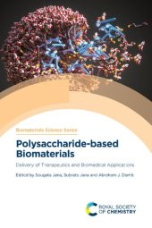 book Polysaccharide-based Biomaterials. Delivery of Therapeutics and Biomedical Applications