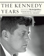 book The Kennedy Years: From the Pages of The New York Times