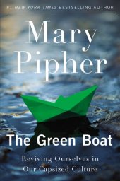 book The Green Boat: Reviving Ourselves in Our Capsized Culture