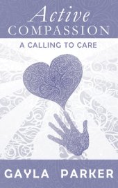 book Active Compassion: A Calling to Care