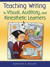 book Teaching Writing to Visual, Auditory, and Kinesthetic Learners