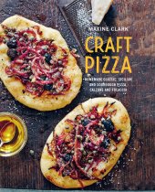 book Craft Pizza: Homemade classic, Sicilian and sourdough pizza, calzone and focaccia