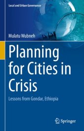 book Planning for Cities in Crisis: Lessons from Gondar, Ethiopia