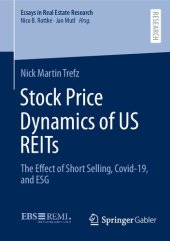 book Stock Price Dynamics of US REITs: The Effect of Short Selling, Covid-19, and ESG