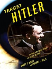 book Target Hitler: The Many Plots to Kill Adolf Hitler