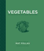 book Vegetables: Delicious recipes for roots, bulbs, shoots & stems