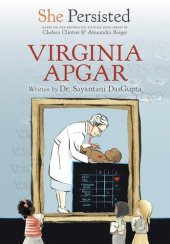 book She Persisted: Virginia Apgar