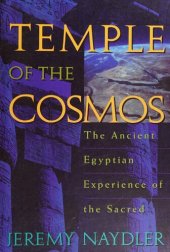 book Temple of the Cosmos: The Ancient Egyptian Experience of the Sacred