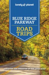 book Lonely Planet Blue Ridge Parkway Road Trips 2 (Travel Guide)