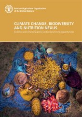 book Climate change, biodiversity and nutrition nexus: Evidence and emerging policy and programming opportunities