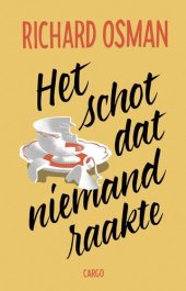 book Het schot dat niemand raakte