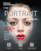 book The Complete Portrait Manual: 200+ Tips & Techniques for Shooting the Perfect Photos of People