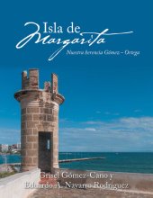book Isla De Margarita: Nuestra Herencia Gómez--Ortega