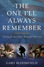 book The One I'll Always Remember: Caring for America's Wounded Warriors