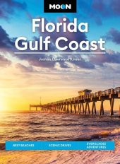 book Moon Florida Gulf Coast: Best Beaches, Scenic Drives, Everglades Adventures