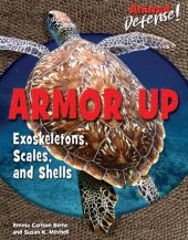 book Armor Up: Exoskeletons, Scales, and Shells