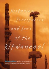 book Histories, Territories and Laws of the Kitwancool: , with a New Foreword by the Gitanyow Hereditary Chiefs