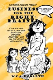 book Business for the Right-Brained: A Guide for Artists, Writers, Musicians, Dancers, Crafters, and All the Other Dreamers