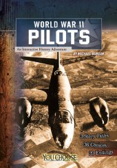 book World War II Pilots: An Interactive History Adventure