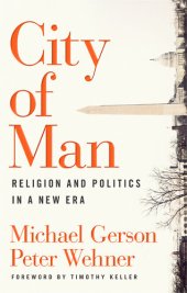 book City of Man: Religion and Politics in a New Era